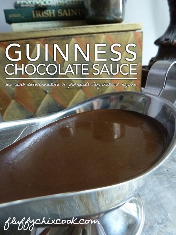 Low Carb Guinness Chocolate Sauce | Fluffy Chix Cook