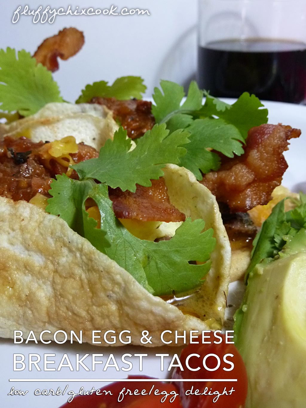Bacon Egg and Cheese Breakfast Taco – Low Carb | Gluten Free