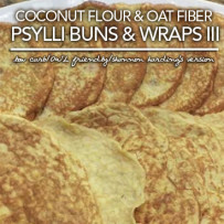 Coconut Flour & Oat Fiber Psylli Buns and Wraps from Shannon Harding