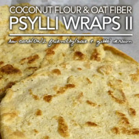 Coconut Flour & Oat Fiber Pyslli Wraps – Atkins OWL Friendly