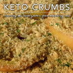Keto Crumbs – Low Carb Gluten Free Breadcrumb Mix