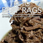 Keto Beef Rags – Low Carb & Diabetic Friendly