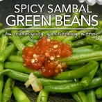 Spicy Sambal Green Beans – Low Carb & Gluten Free
