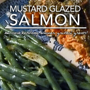 Mustard Glazed Salmon – Dr. Westman’s No Sugar No Starch Diet – Week 2 | Day 6