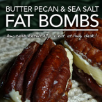 Butter Pecan Fat Bombs – Cr*p I Eat at My Desk