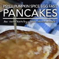 An Egg Fast Recipe | Psylli Pumpkin Spice Pancakes with Salted Caramel Syrup
