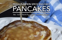 An Egg Fast Recipe | Psylli Pumpkin Spice Pancakes with Salted Caramel Syrup