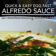 Egg Fast Alfredo Sauce – Low Carb Keto Nirvana