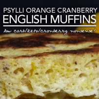 Orange Cranberry English Muffins – Low Carb Keto Love