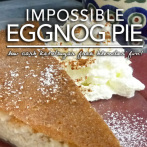 Impossible Eggnog Blender Pie | Low Carb Gluten & Sugar Free Magic