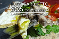 Low Carb Keto SOS – (*stuff* on a shingle)