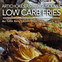 Low Carb Fries – Deep Fried Artichoke Hearts Asparagus and Olives