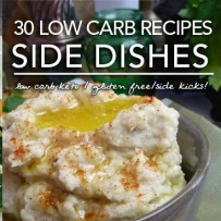 30 Droolicious Low Carb Side Dishes Perfect for Grill-Outs or Picnics
