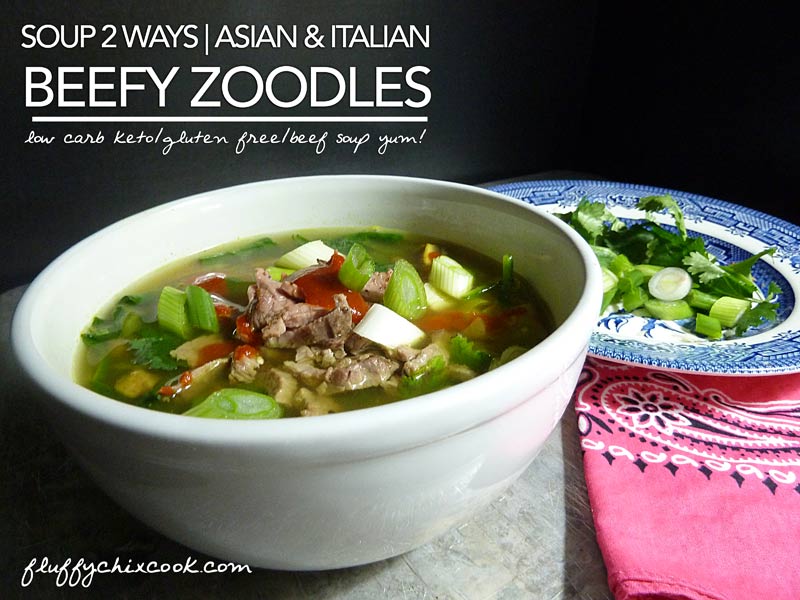 Low Barb Beefy Zoodle Soup 2 Ways - Asian Style